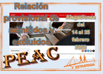 Abierto el plazo de alegaciones a la relación provisional de admitidos y excluidos en el procedimiento de reconocimiento, evaluación y acreditación de las competencias profesionales (PEAC) adquiridas a través de la experiencia laboral y/o de vías no formales de formación convocado por la Comunidad de Madrid por ORDEN de 18 de octubre de 2021.